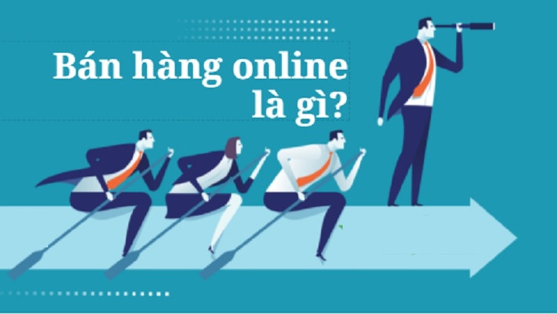 Bán hàng online là gì?
